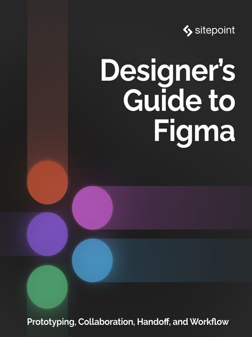 Title details for The Designer's Guide to Figma by Daniel Schwarz - Available